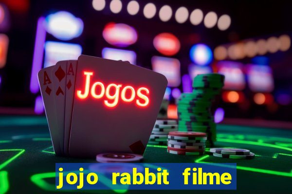 jojo rabbit filme completo dublado